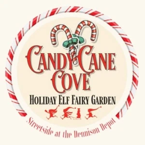 Candy Cane Cove logo featuring candy canes, four elves and the words Candy Cane Cove, Holiday Elf Fairy Garden and Streetside at the Dennison Depot.