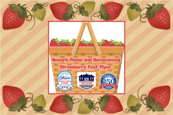An advertisement for the Newark Picnic and Homecoming Strawberry Fest Flyer featuring a picnic basket of strawberries.